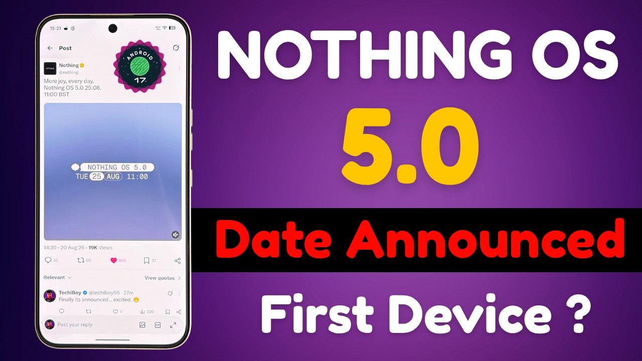 Nothing OS 5.0 Launch Date Confirmed | Here&rsquo;s When It&rsquo;s Coming 🔥