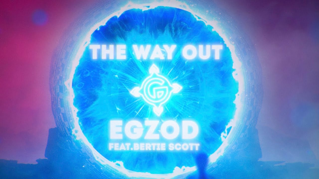 Egzod - The Way Out (ft. Bertie Scott) [Official Lyric Video]