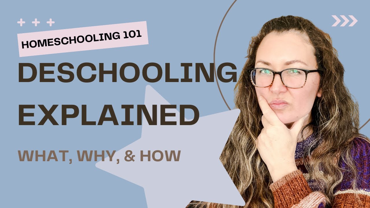 DESCHOOLING: What it is and why it's so important