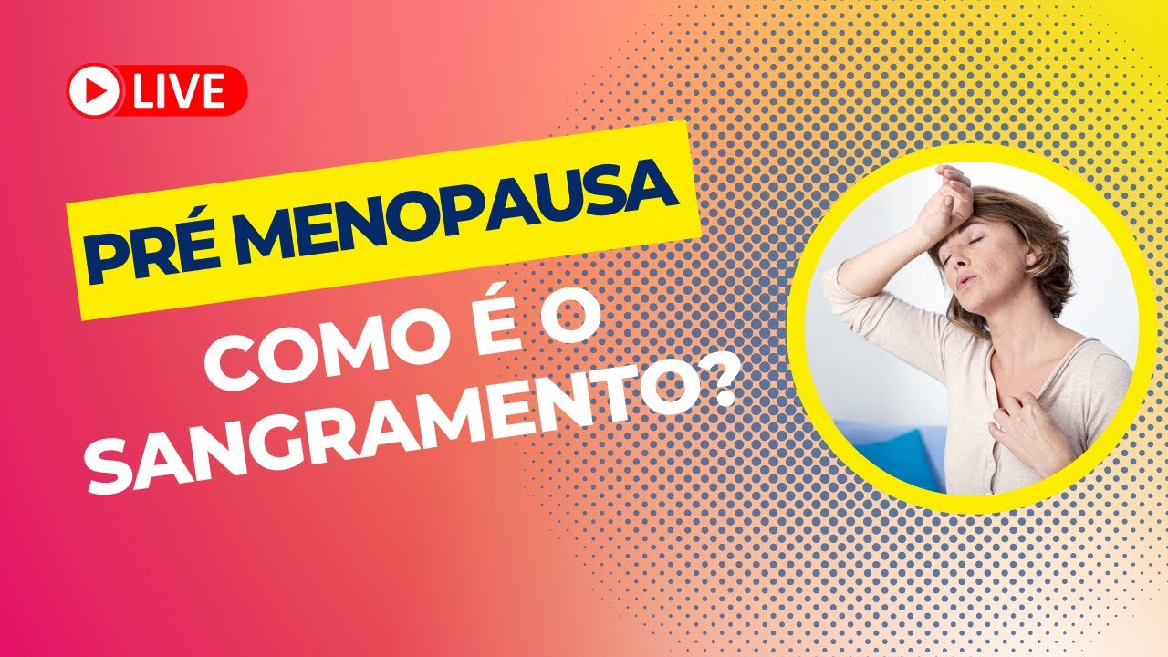 Como é o sangramento no climatério?
