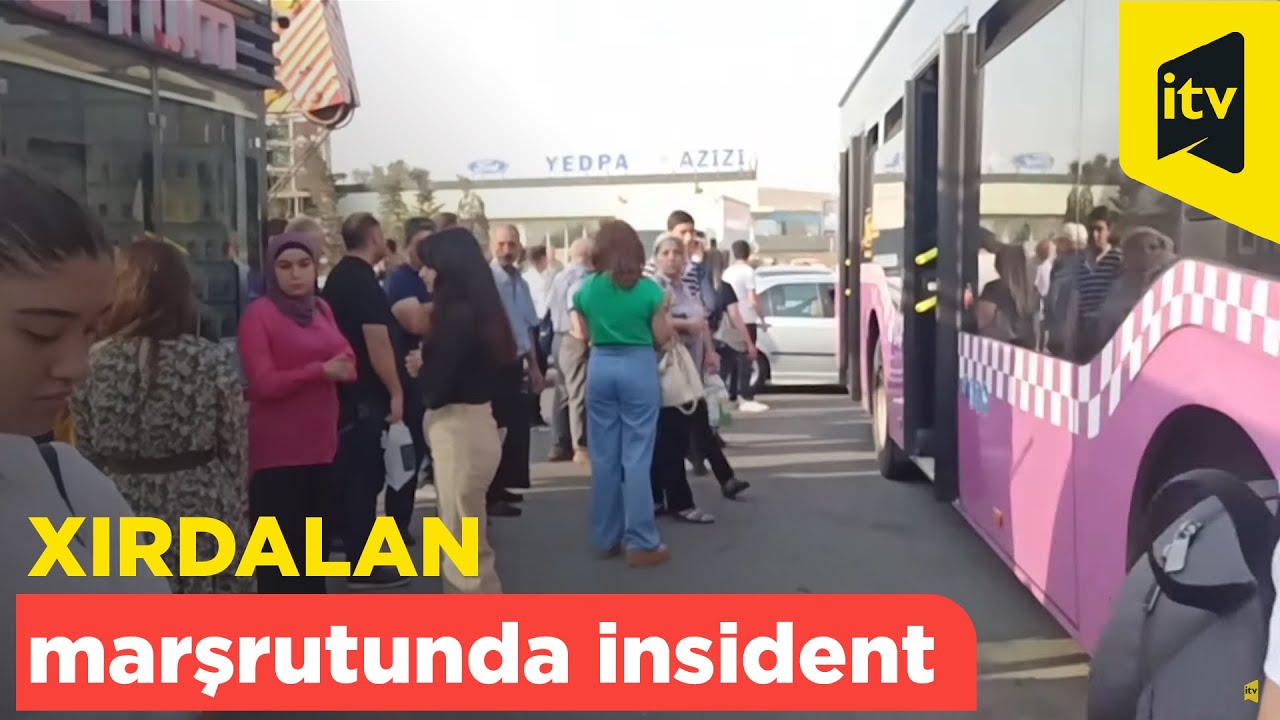 Xırdalan marşrutunda insident - Avtobus sürücüsü etiraz edib, sərnişinləri yarı yolda düşürdü