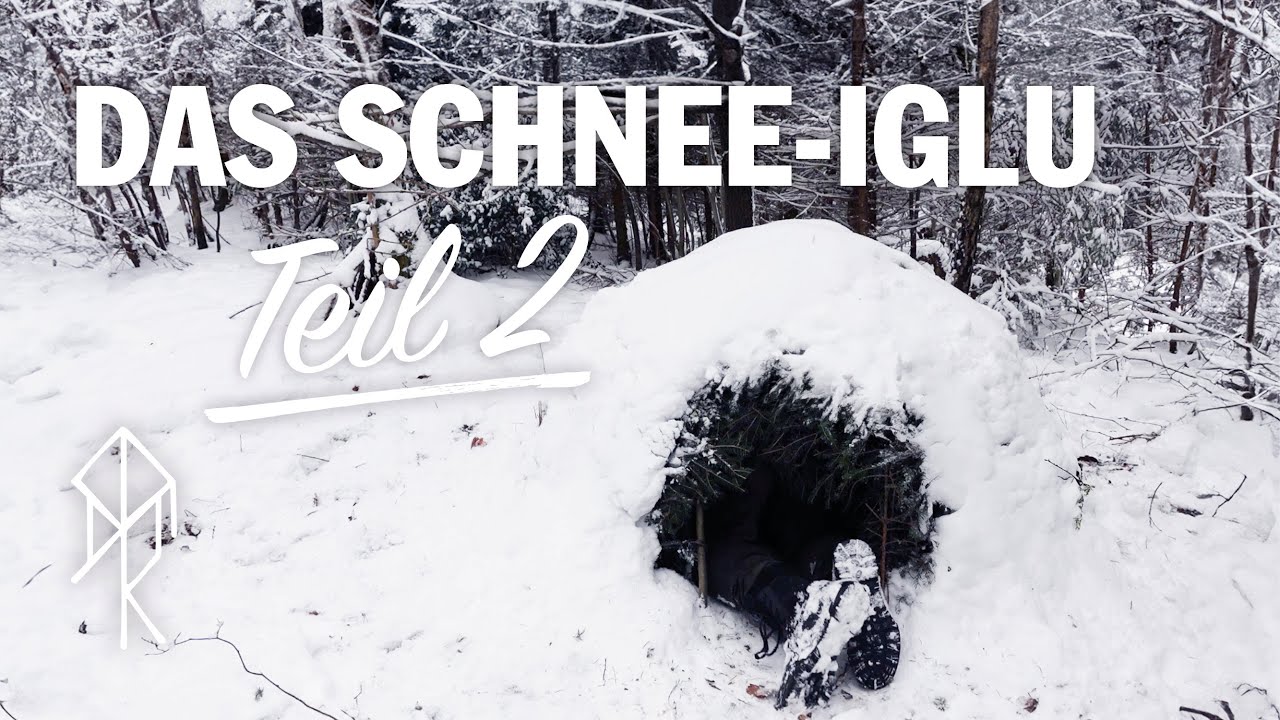Schnee - Iglu 2/2 - Wie man eine Einfache Schneehütte baut │ Bushcraft │ Survival │ Urviech