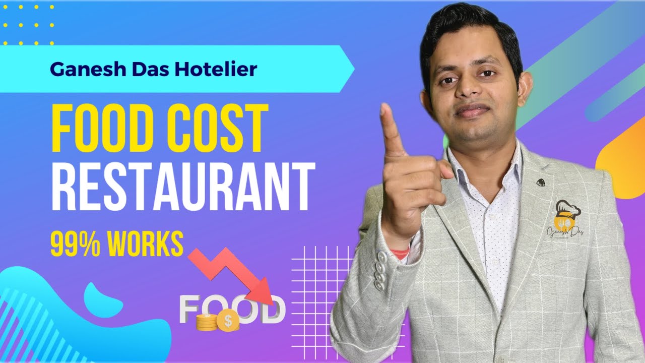 Food Cost | Five star Hotel food Cost | Ganesh Das Hotelier
