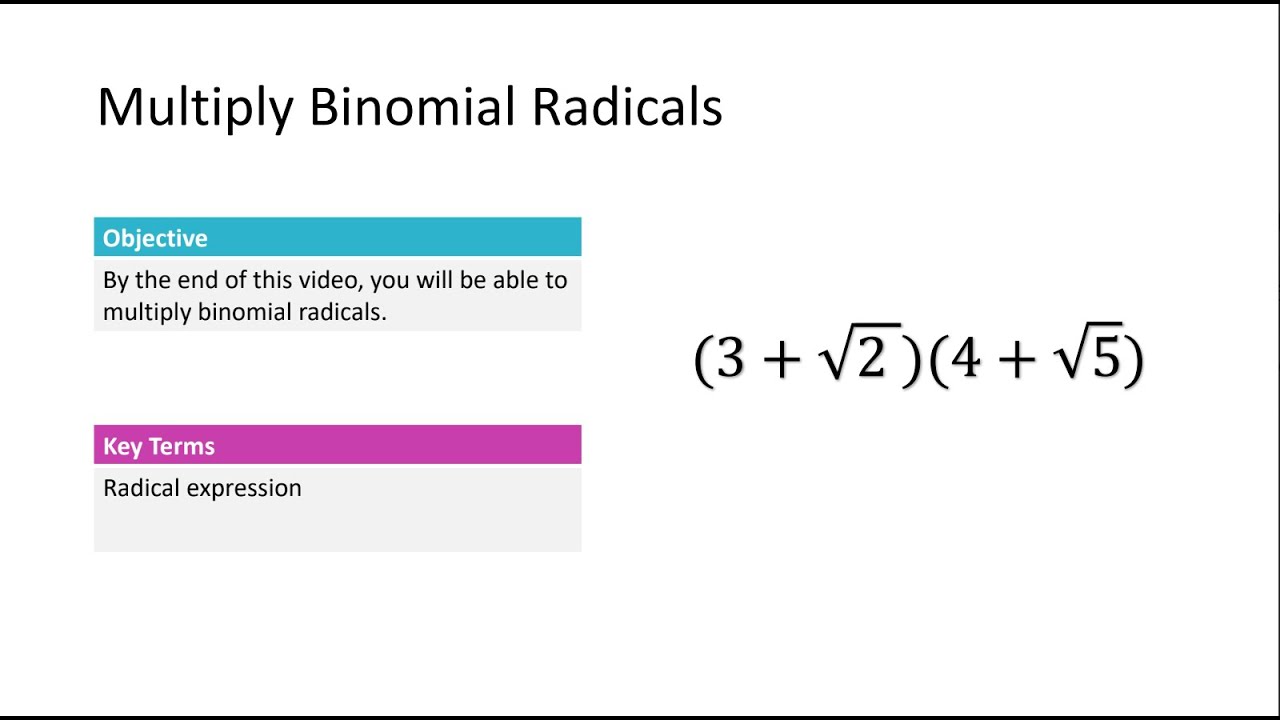 5.02 Multiply Binomial Radicals