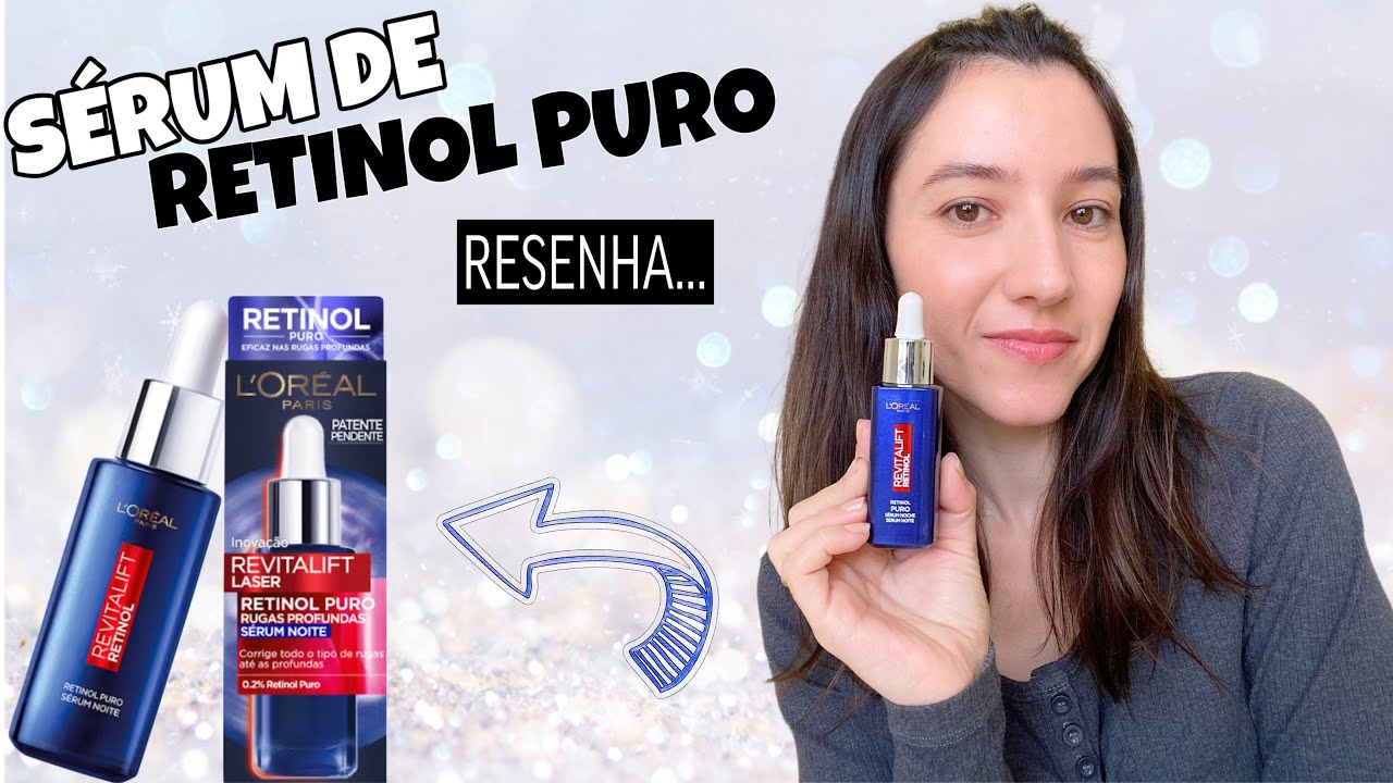 SÉRUM REVITALIFT RETINOL L’ORÉAL PARIS RESENHA | CAMILA SANTOS