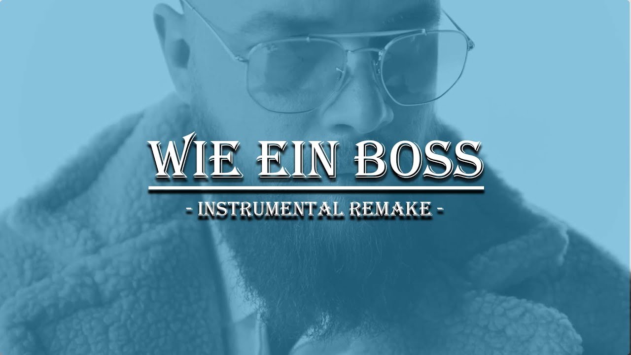 [INSTRUMENTAL REMAKE] Kollegah - WIE EIN BOSS