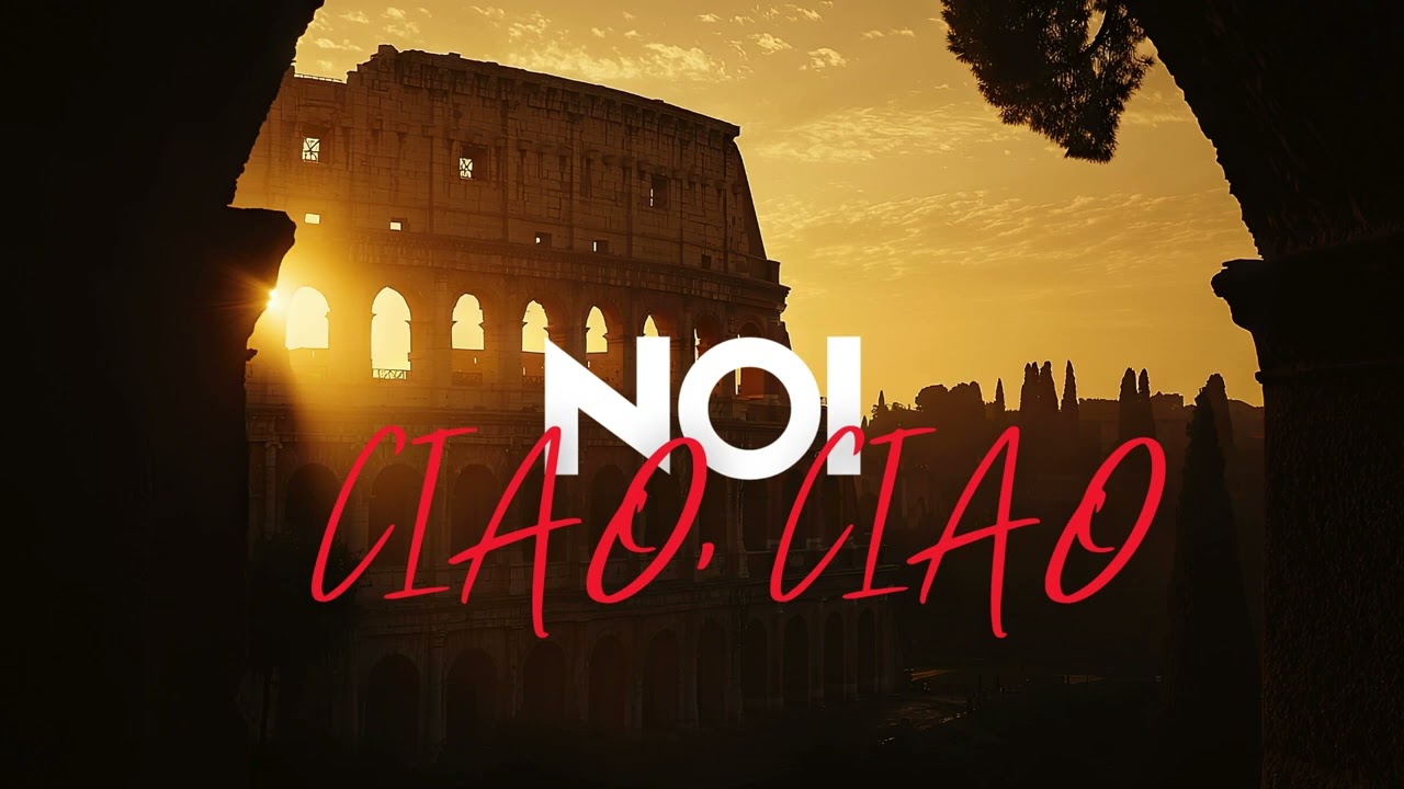 NOI - CIAO, CIAO