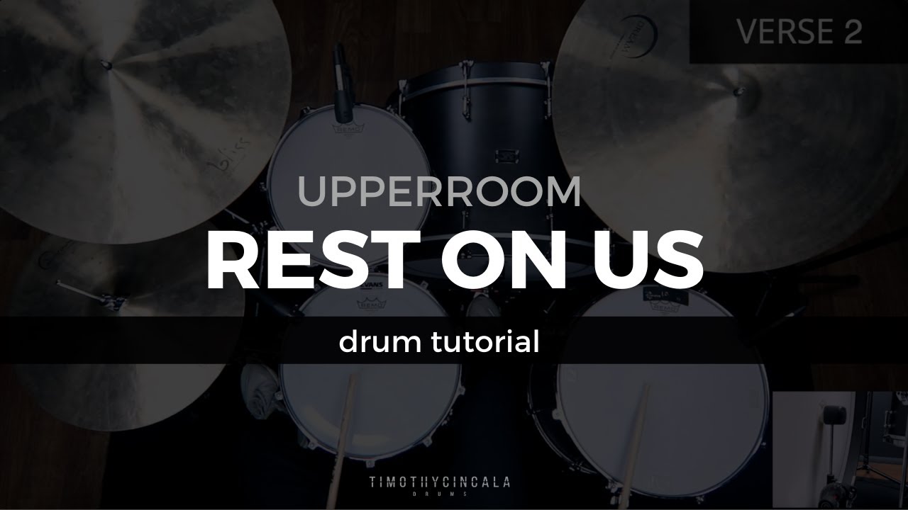 Rest On Us - UPPERROOM (Drum Tutorial/Play-through)