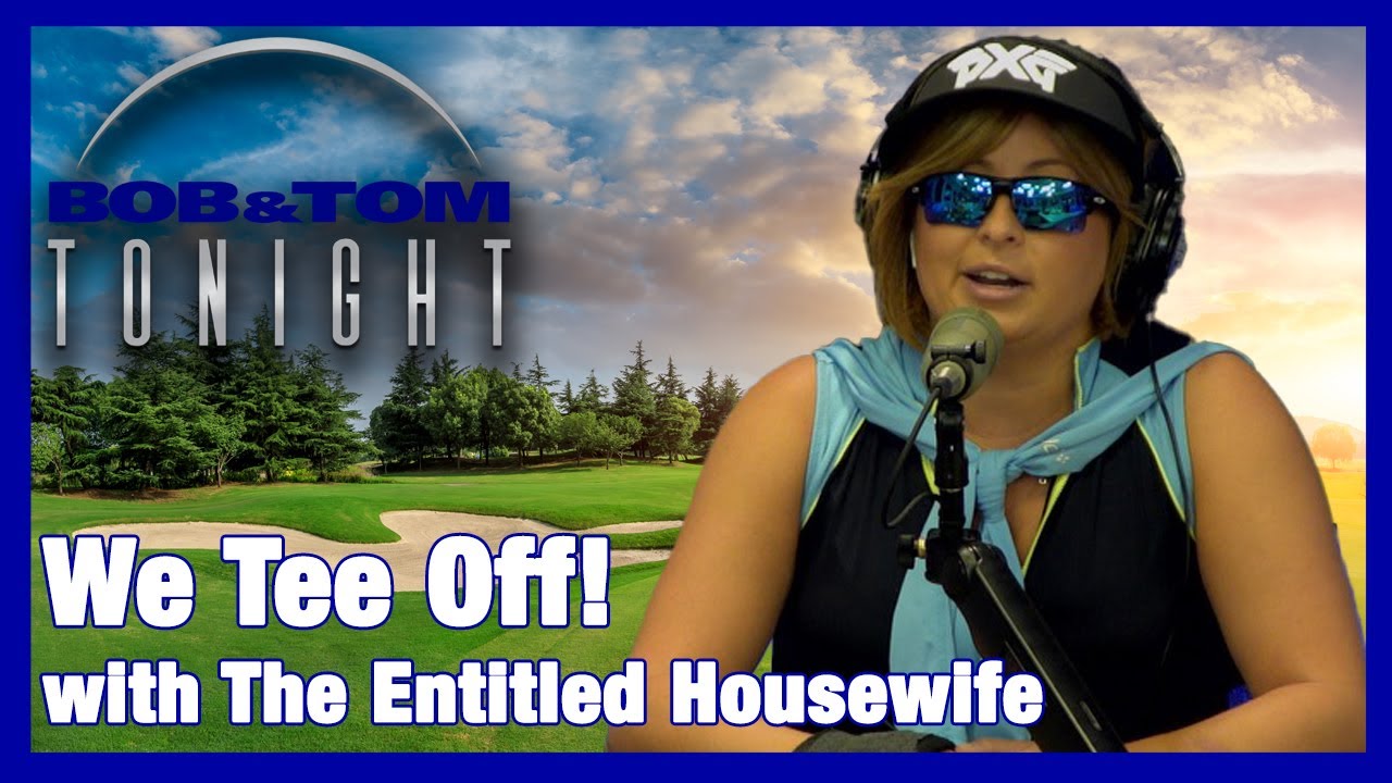We Tee Off With the Entitled Housewife