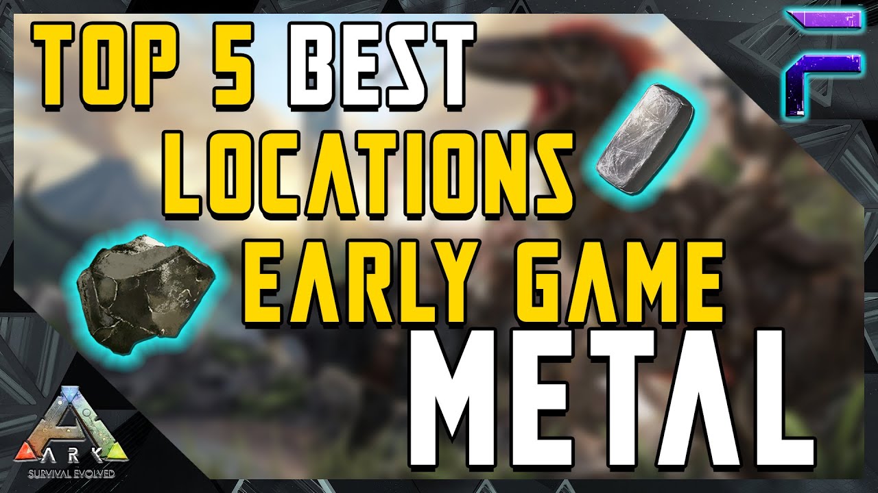 TOP 5 BEST LOCATIONS EARLY GAME METAL! EASY! - Ark