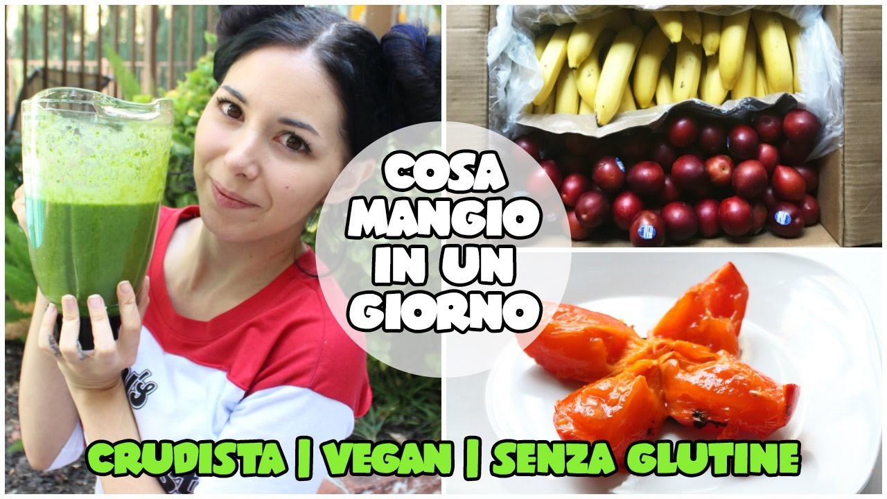 COSA MANGIO IN UN GIORNO ❤ CRUDISTA | VEGANO | SENZA GLUTINE