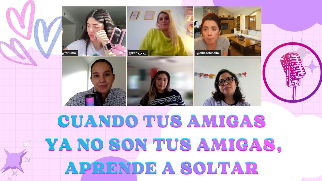 Cuando tus amigas ya no son tus amigas, aprende a soltar