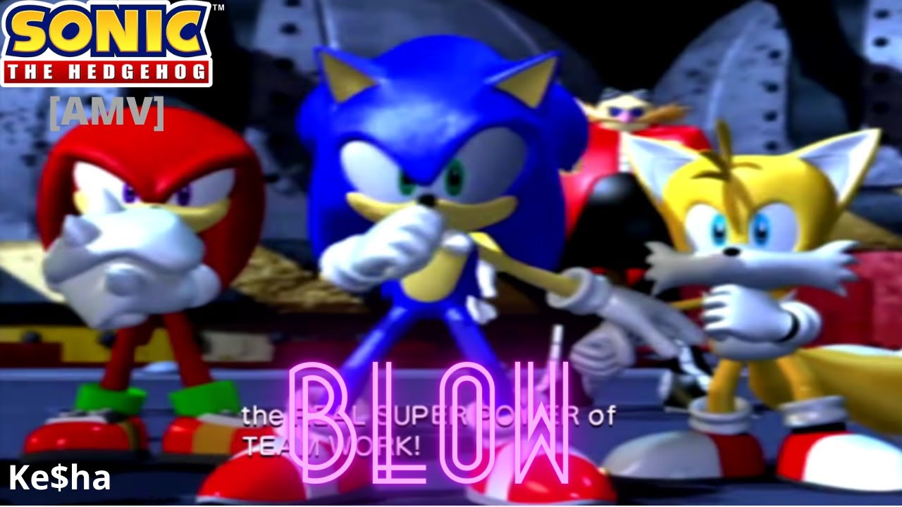 Sonic [AMV] | "Blow" - Ke$ha
