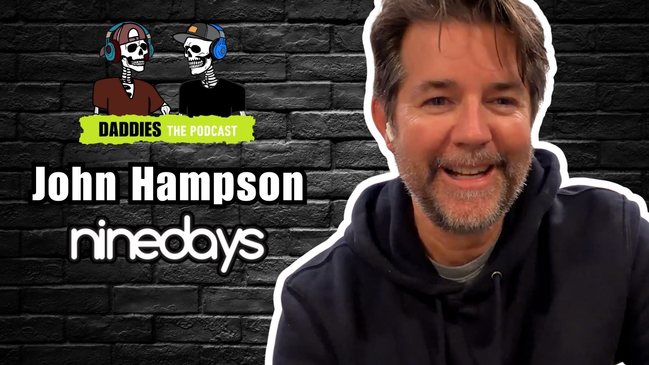 John Hampson | Daddies the Podcast | Episode 97