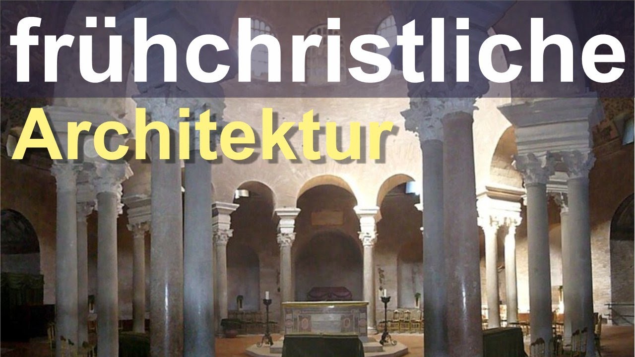 Frühchristliche Architektur