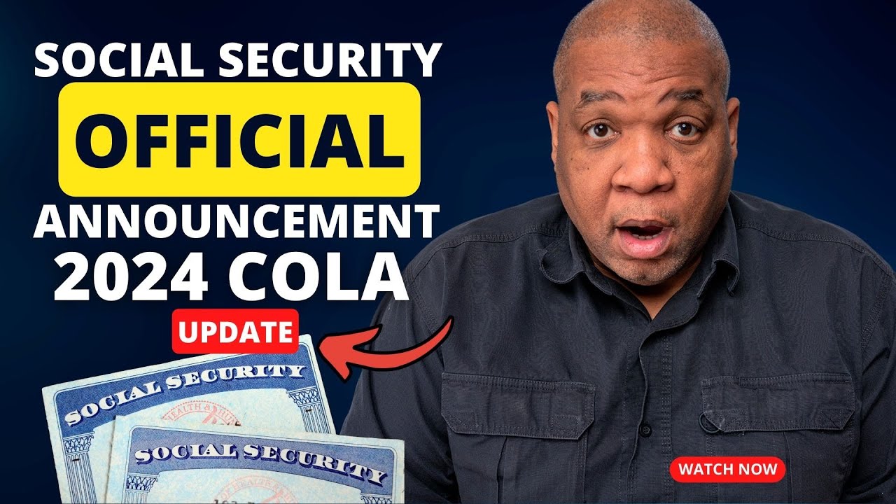 2024 Social Security COLA - OFFICIAL Numbers Are In