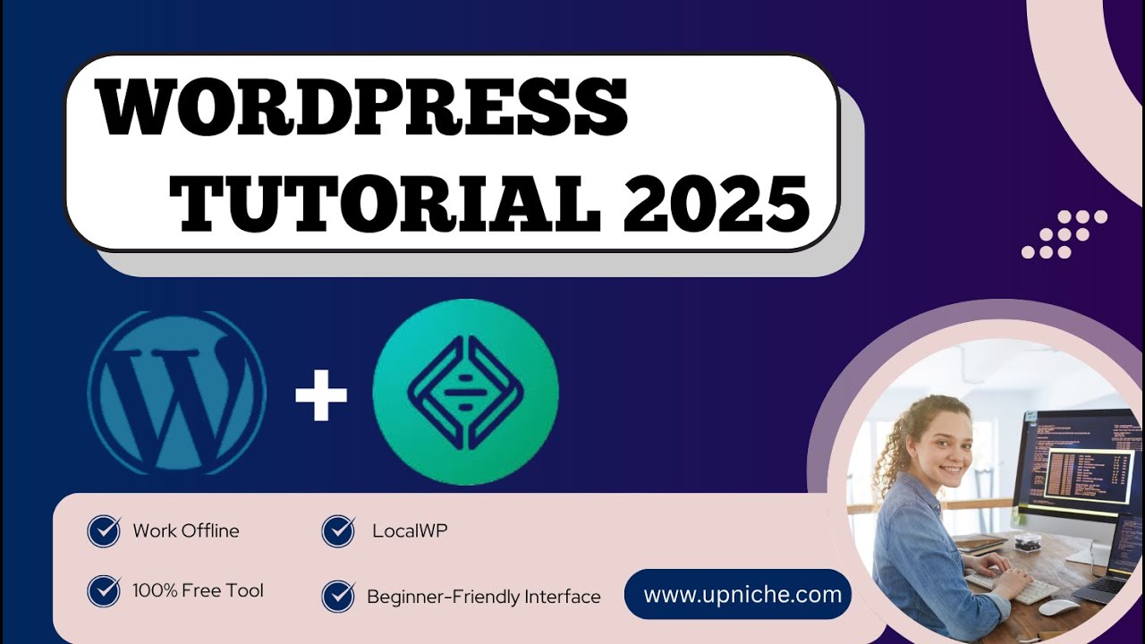 2025 WordPress Website Tutorial (Free + No Hosting Required | LocalWP + Elementor)