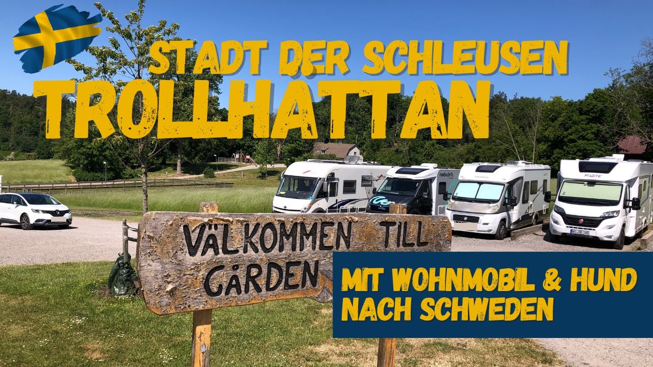 Trollhättan 🇸🇪  Stadt der Schleusen | Götakanal | Im Wohnmobil mit Hund nach Schweden