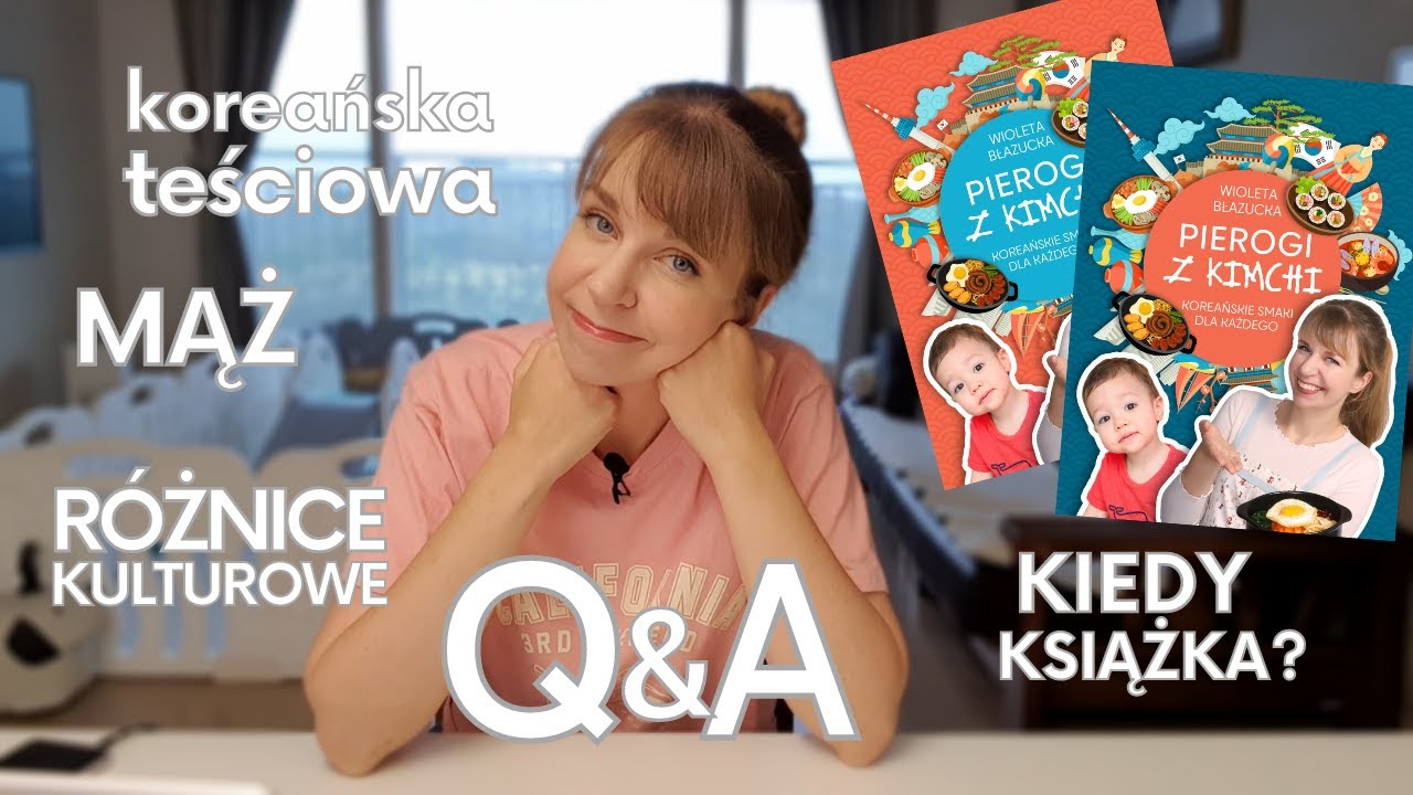 Jak poznałam moją koreańską teściową? Czy wszyscy Koreańczycy są szczupli? Q and A Polki w KOREI