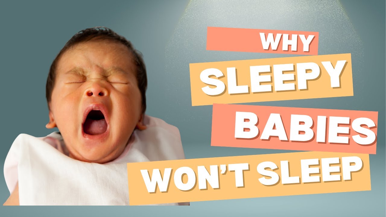 Why Your Baby Fights Sleep When They're Obviously Tired