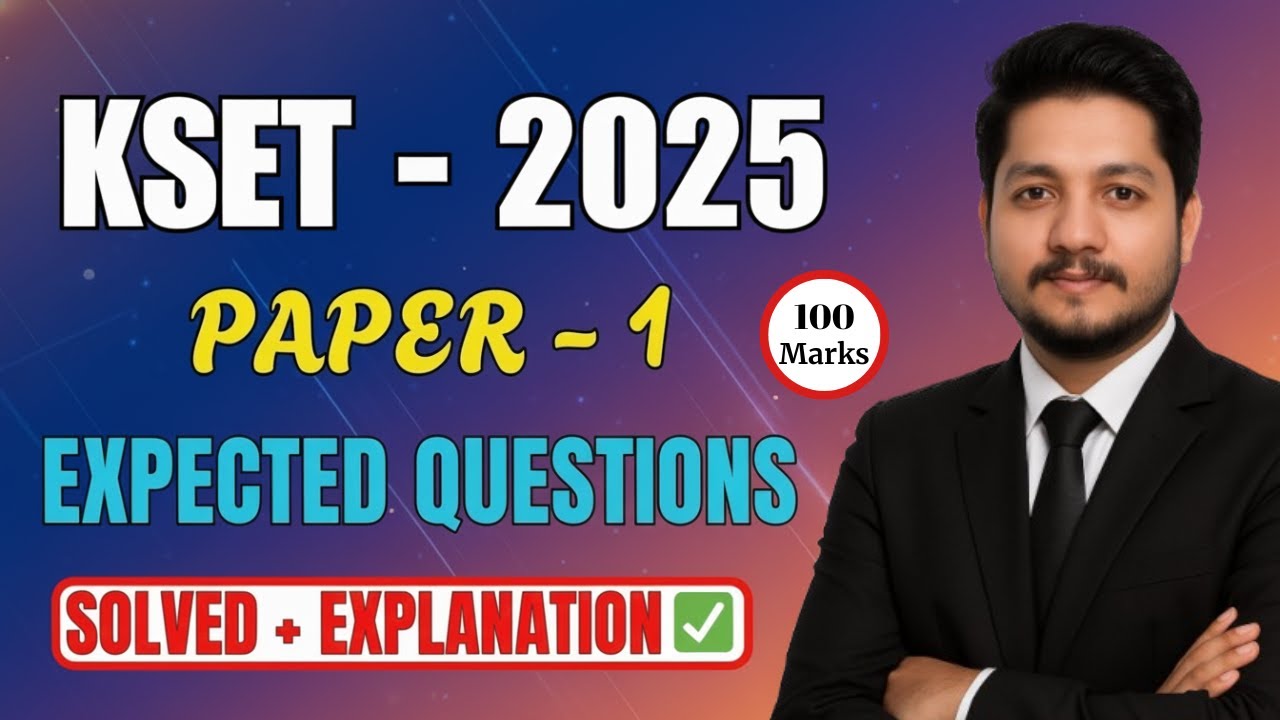 KSET 2025 (PAPER 1) EXPECTED QUESTIONS 🔥| 100 Marks🎯