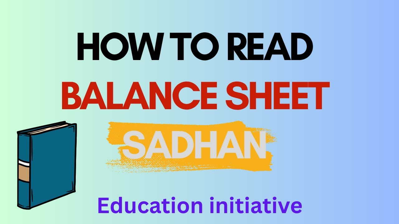 How to Read BALANCE SHEET With Sadhan