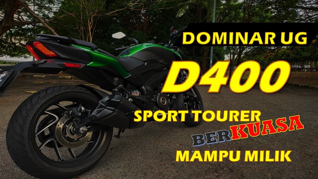 Dominar 400 UG Sport Tourer BERKUASA| Mampu Milik | Modenas | Bajaj | D400 2021 2022 Review