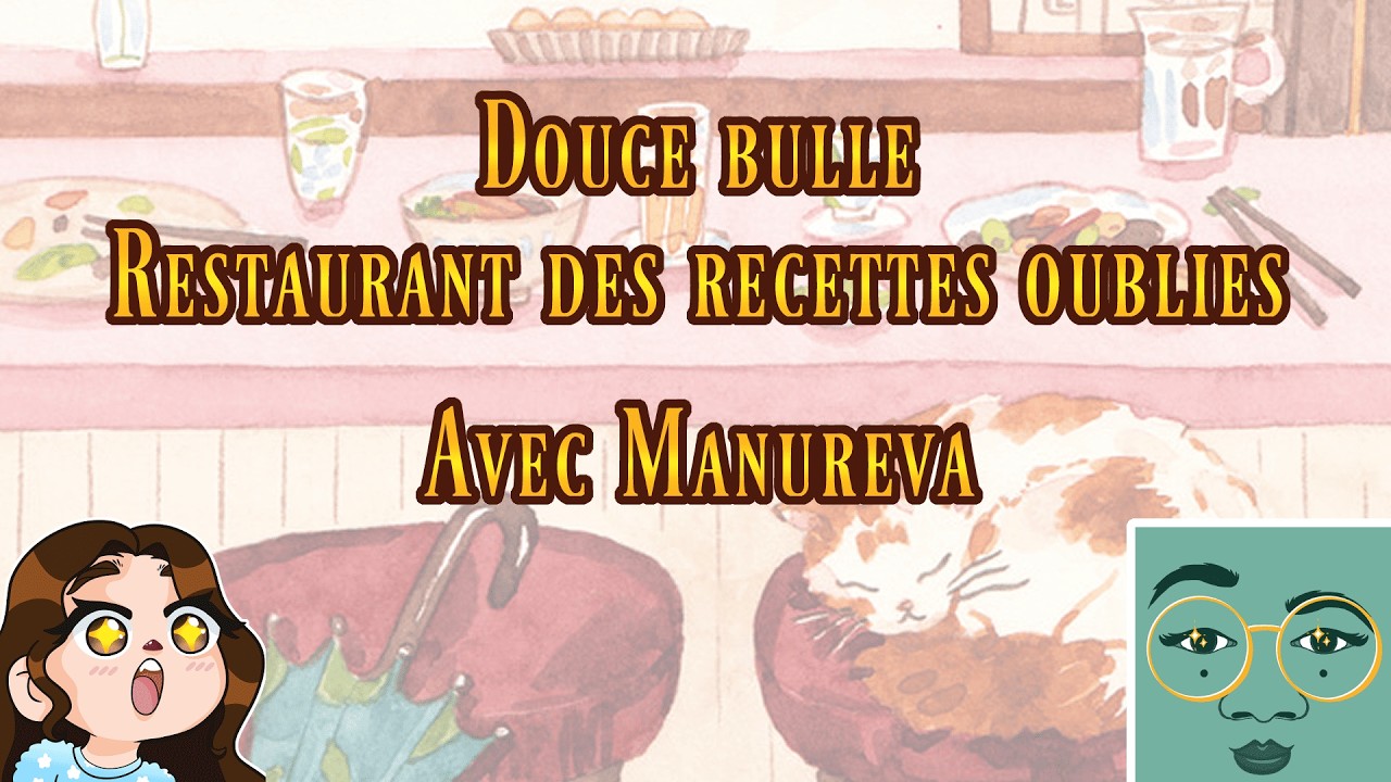 Douce bulle - Le restaurant des recette oubliés en compagnie de Manureva 3/6