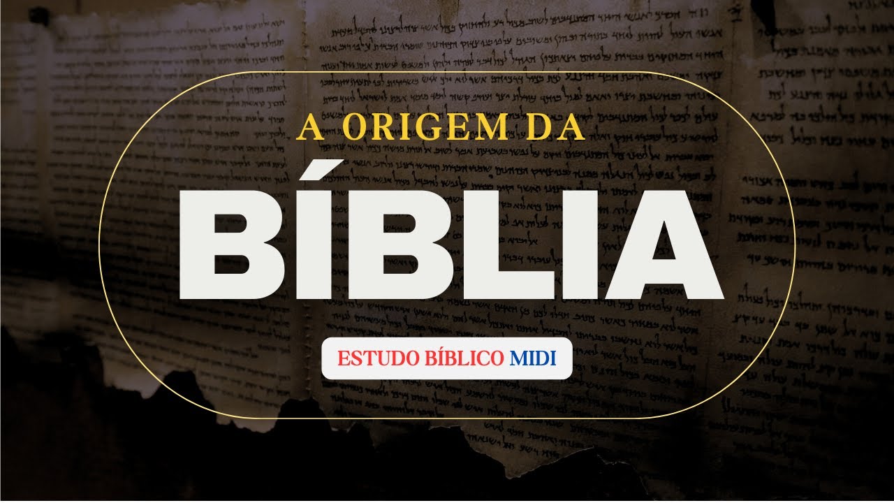 A Origem da Bíblia