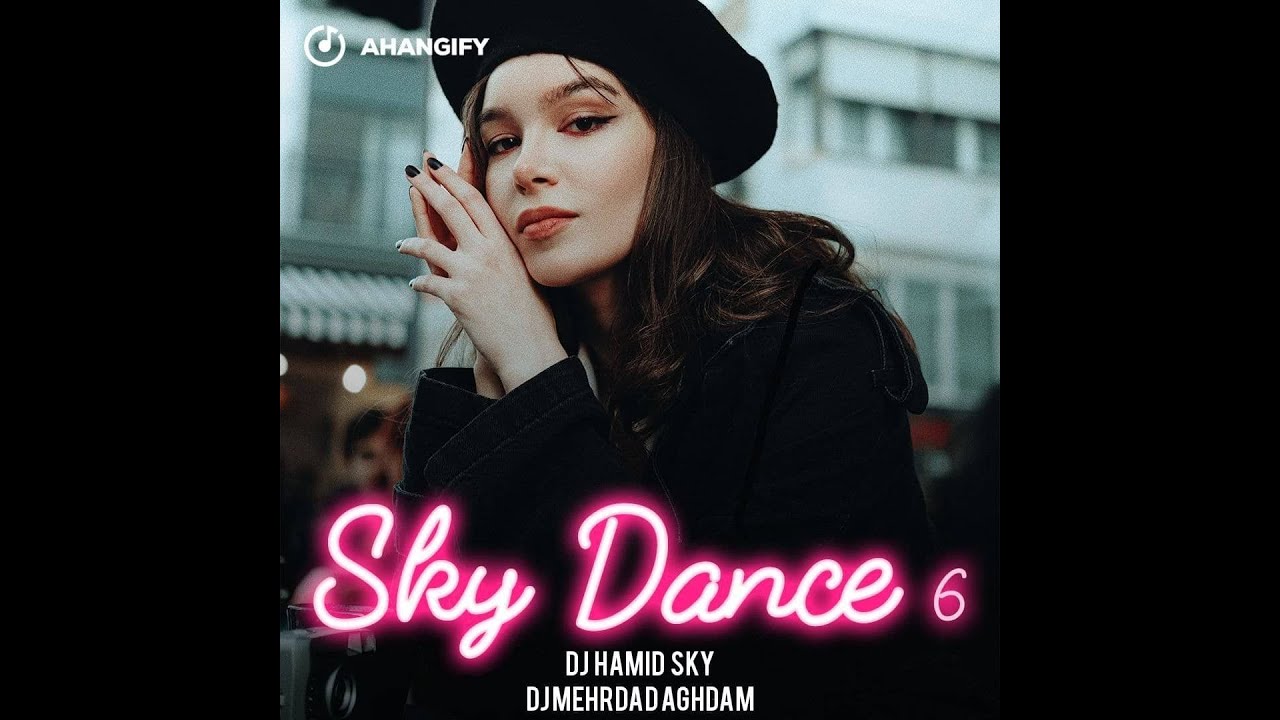 Sky Dance 6 Hamid Sky & Mehrdad Aghdam