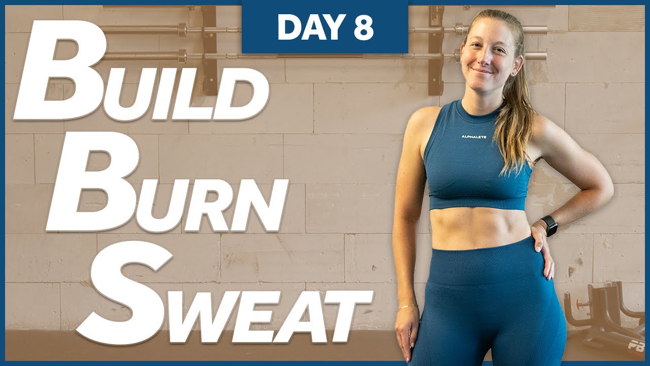 Build, Burn & Sweat | 60 Minute Full Body Strength Workout | Day 8