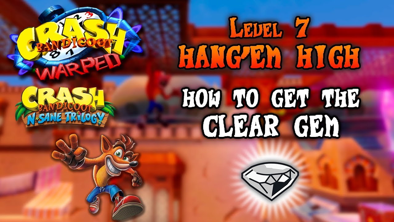 (7) Hang'em High - Clear Gem ⚪💎 (All boxes) ~ Crash Bandicoot 3: Warped