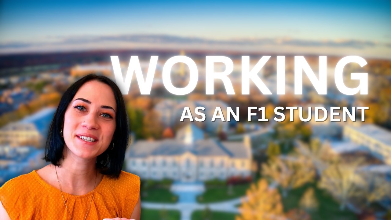 WORKING ON F1 VISA - Can International Students Work? US STUDENT VISA
