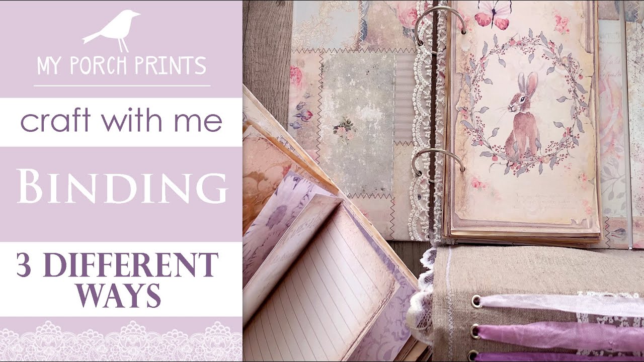 Craft With Me!🤍 Binding: 3 Different Ways | My Porch Prints Junk Journal & Crafting Tutorials