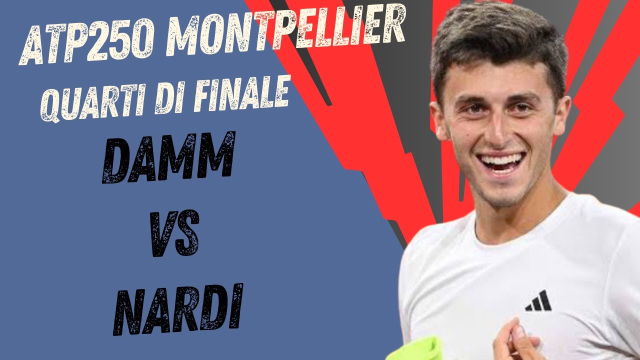 LIVE DAMM - NARDI🔥🎾 QUARTI DI FINALE ATP250 MONTPELLIER