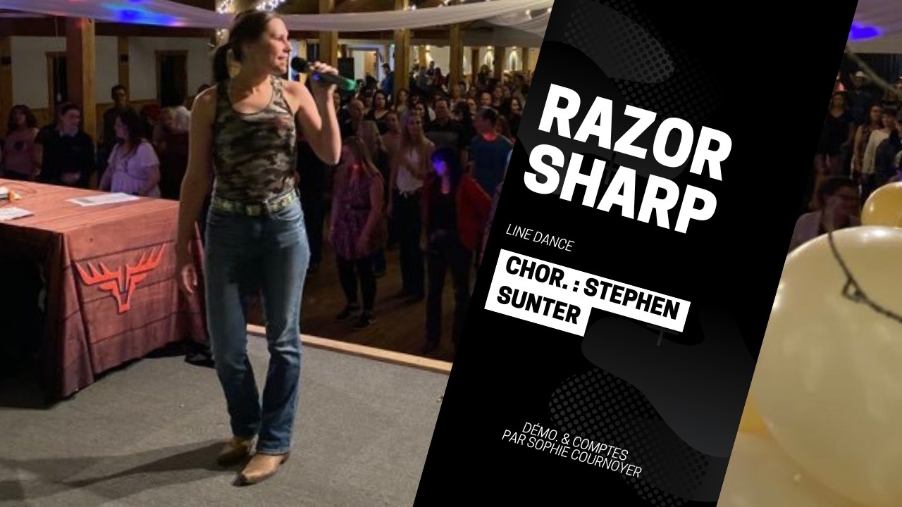 Razor Sharp (Démo. & Comptes, Line Dance, niv. Inter., chor. : Stephen Sunter)