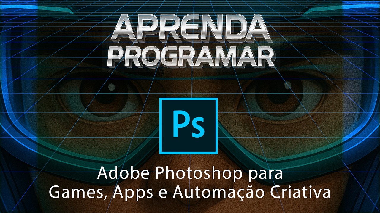 Adobe Photoshop para Criação de Games e Apps - Ferramentas, I.A, Scripts e Automação