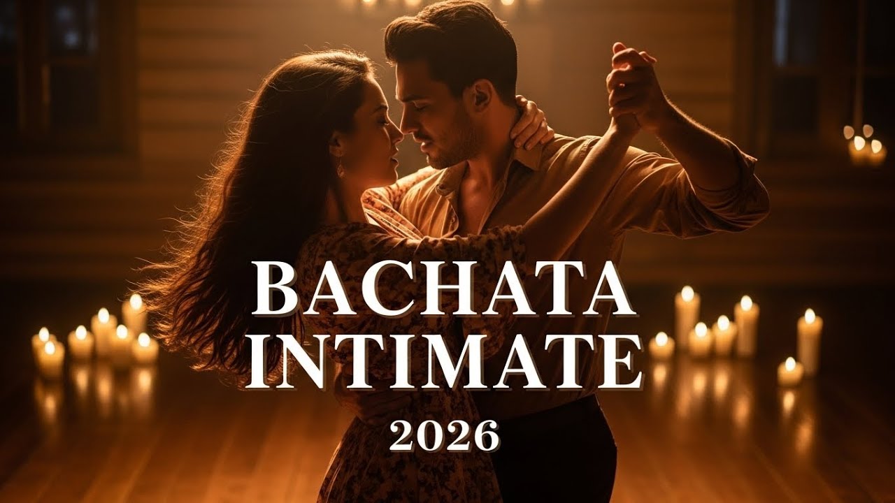 Bachata Nueva 2026 💃 Ritmos Modernos y Románticos para Bailar y Sentir sin Prisa