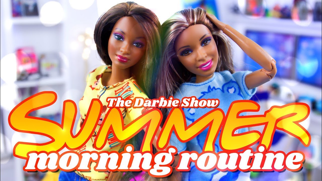 The Darbie Show:  Summer Morning Routine