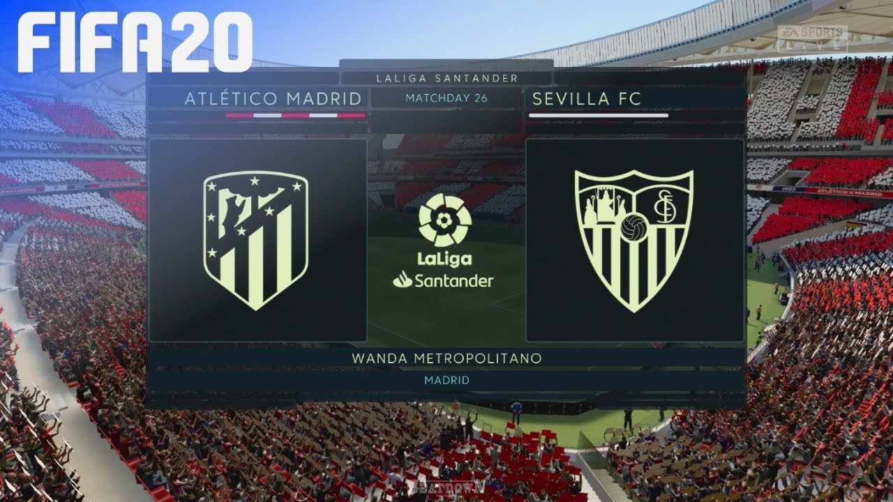 FIFA 20 - Atlético Madrid vs. Sevilla FC @ Wanda Metropolitano