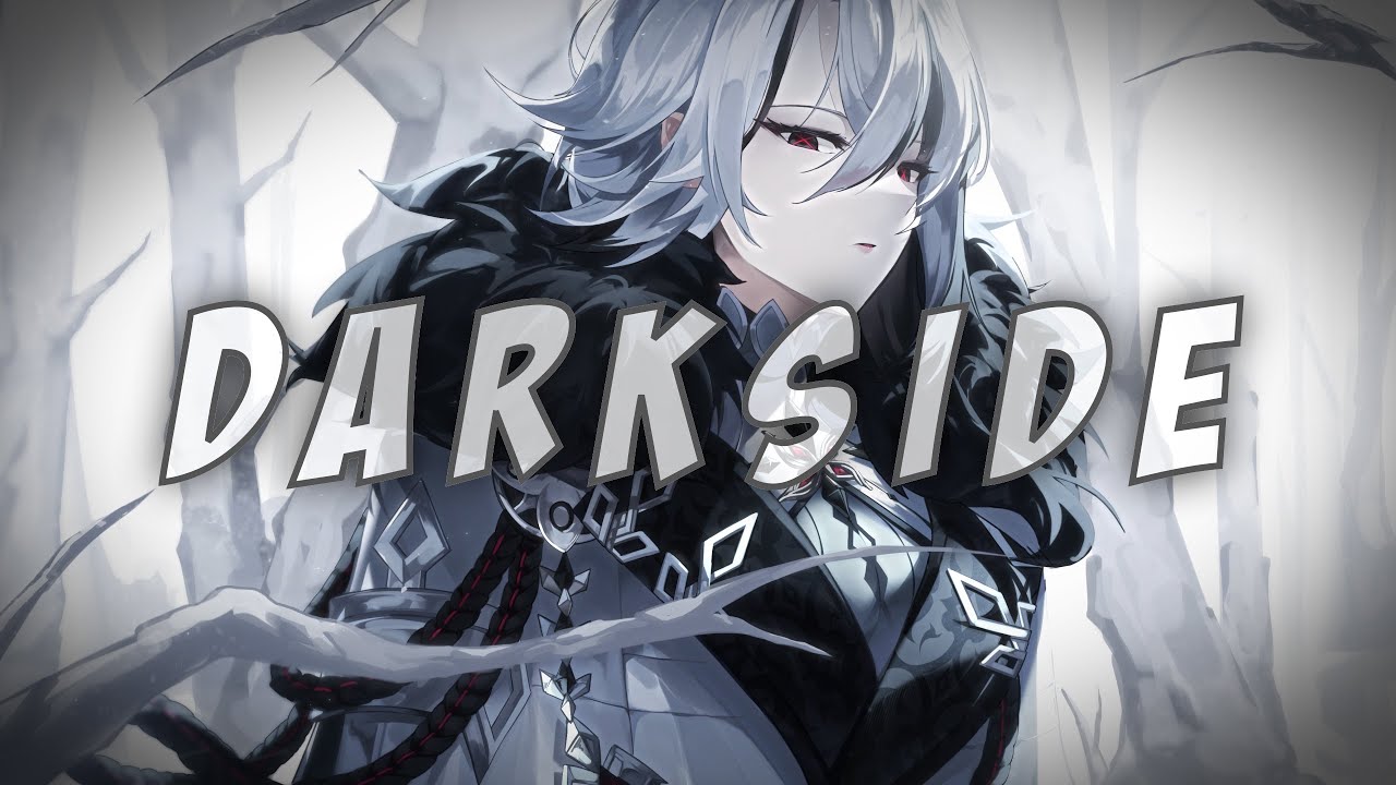 Nightcore - Darkside (Lyrics)