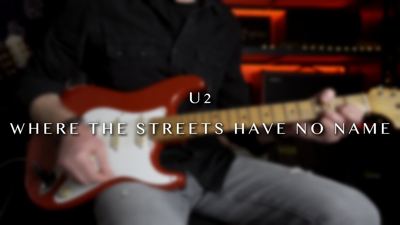 U2 - Where The Streets Have No Name - Guitar Cover by Robert Bisquert