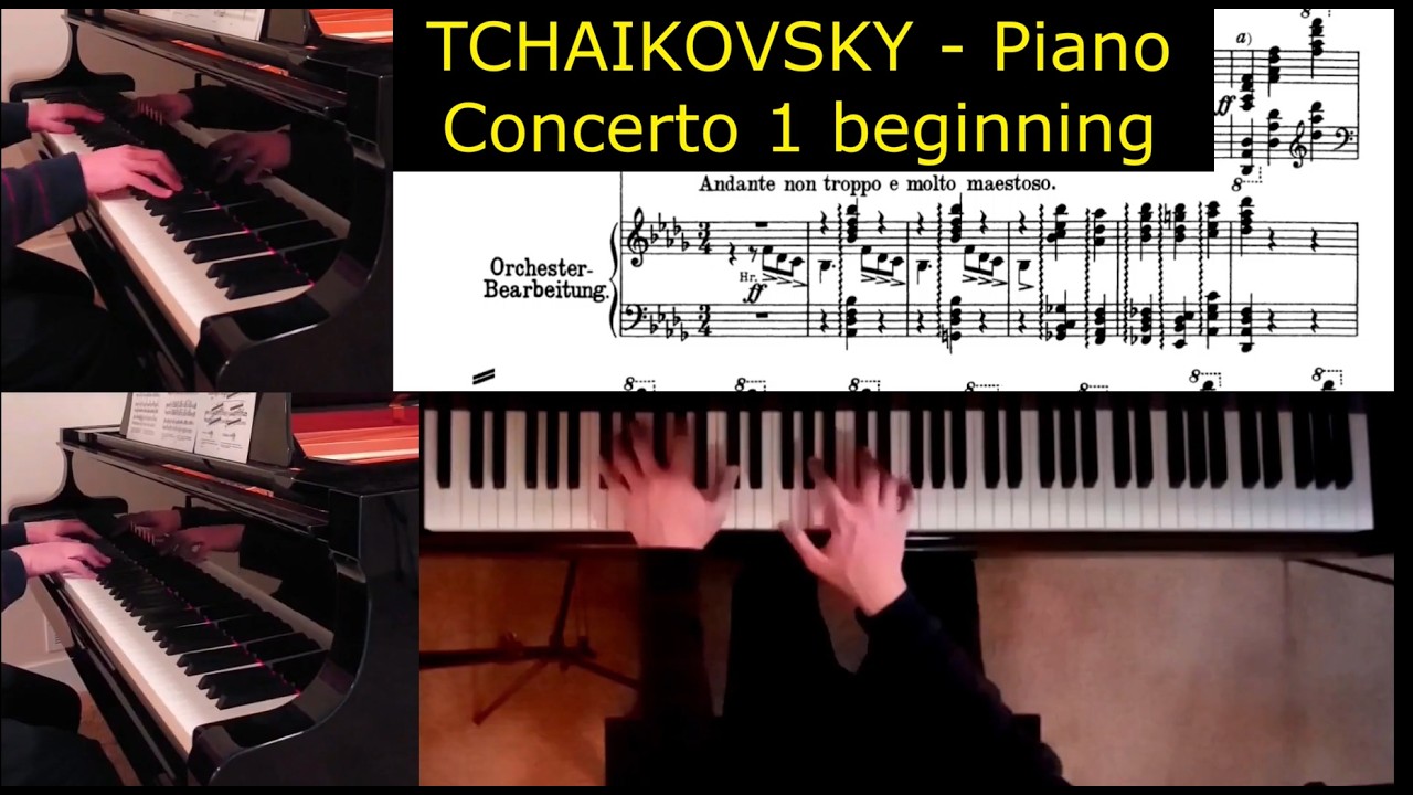 Tchaikovsky Piano Concerto 1 in B flat minor Opus 23 Movement 1 beginning Vid 1
