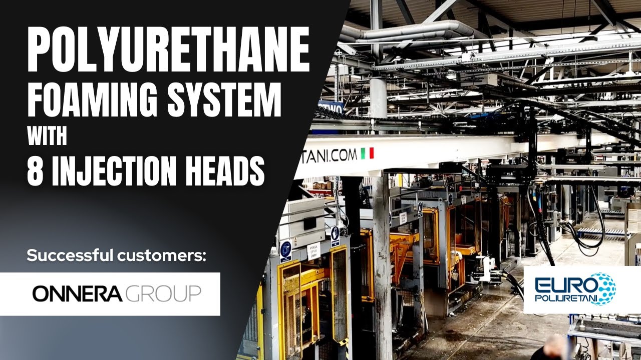Polyurethane Foaming System with 8 Injection Heads for Onnera Group | Europoliuretani