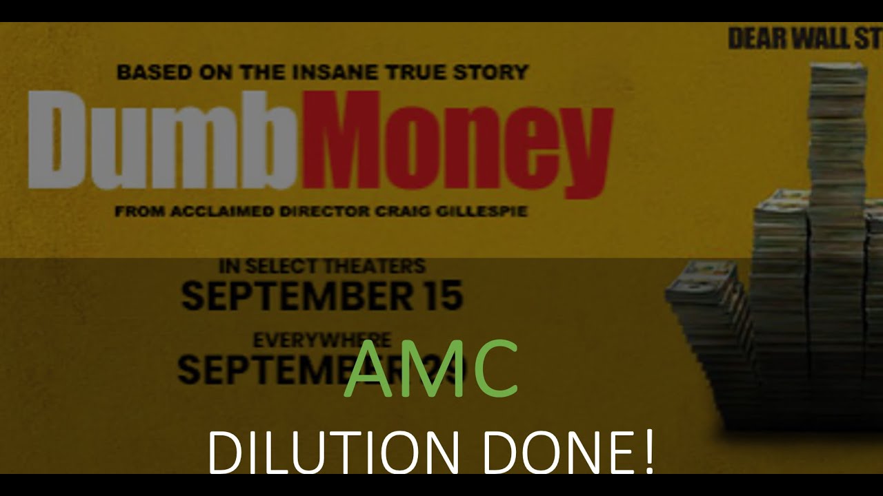 AMC 40M SHARE DILUTION IS DONE!!
