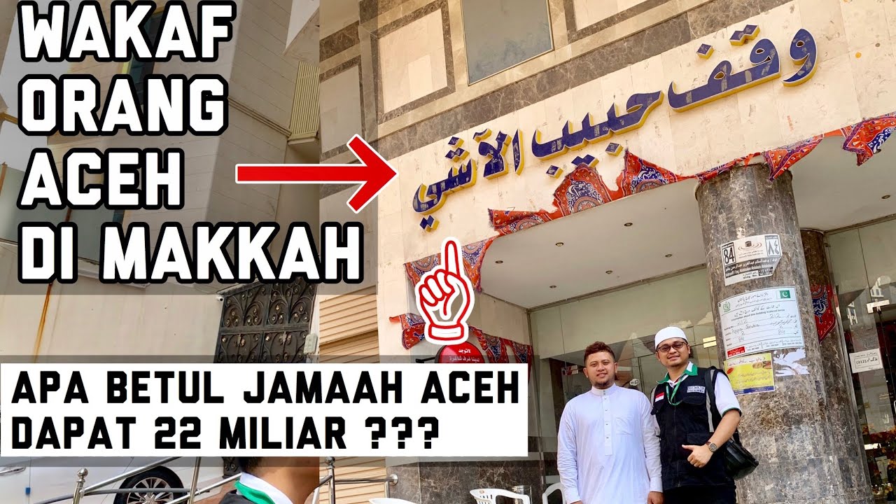 WAKAF ORANG ACEH DI MAKKAH UMURNYA 219 TAHUN