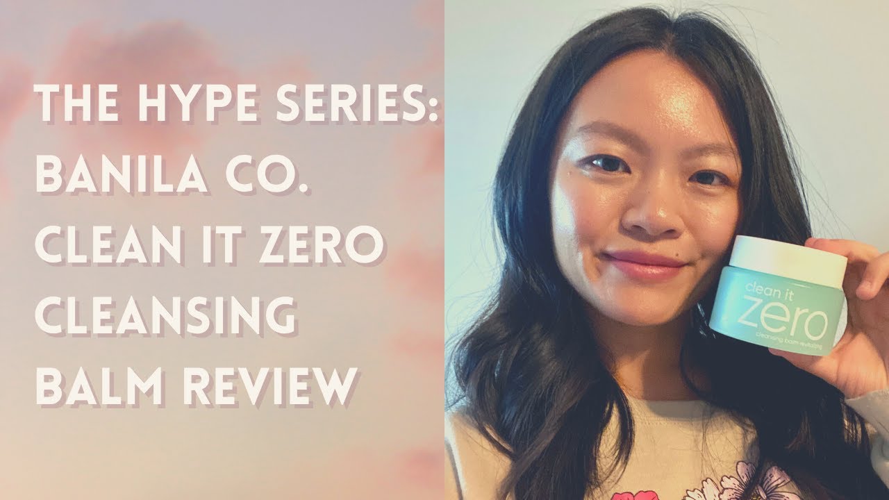 Banila Co Clean It Zero Revitalizing Cleansing Balm Review // The Hype Series // LA