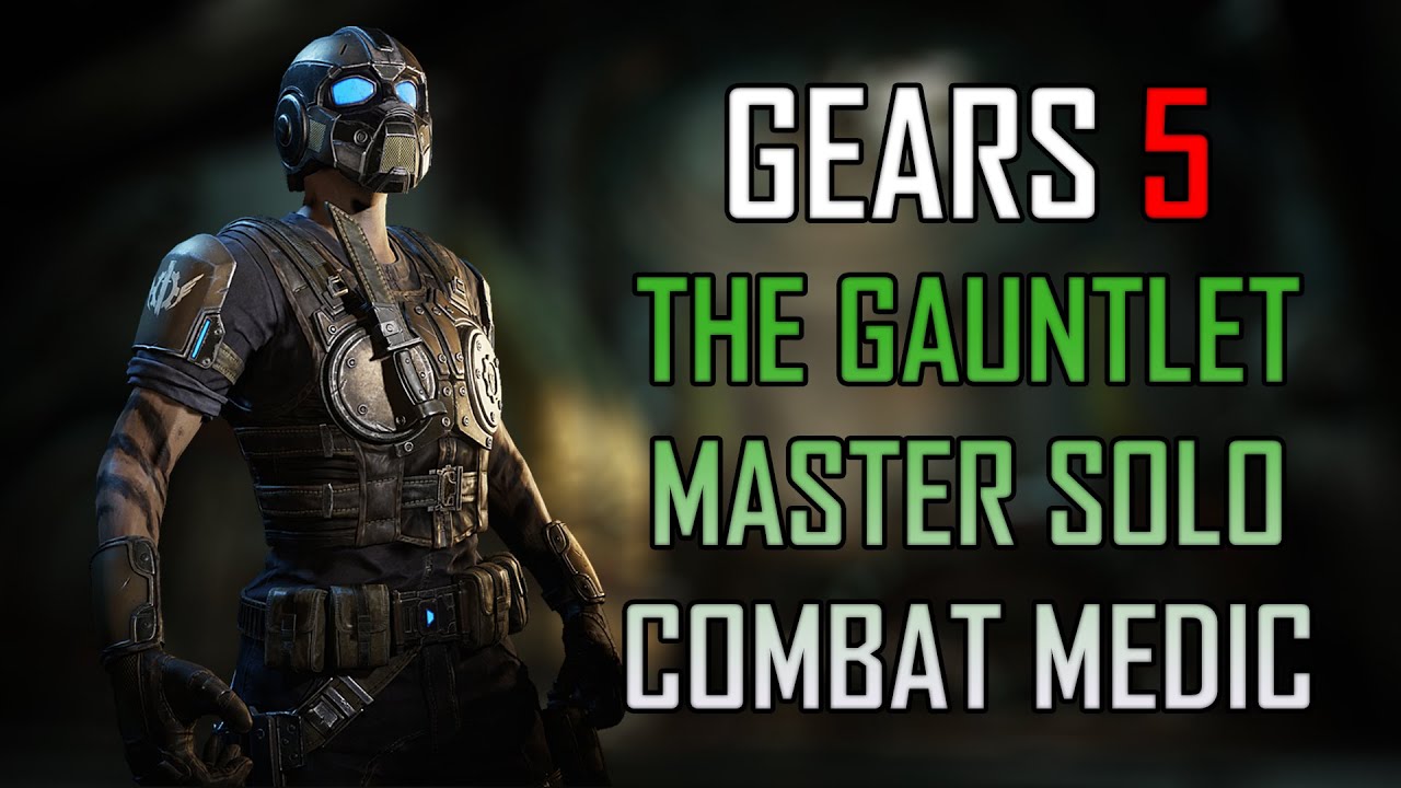 Gears 5 Master Solo Escape - The Gauntlet [Combat Medic]