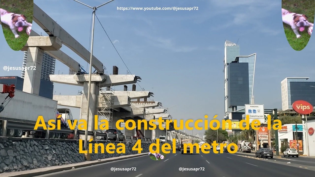 Así va la construcción de la Línea 4 del metro sobre Av. Constitución (Mar 07, 2026)
