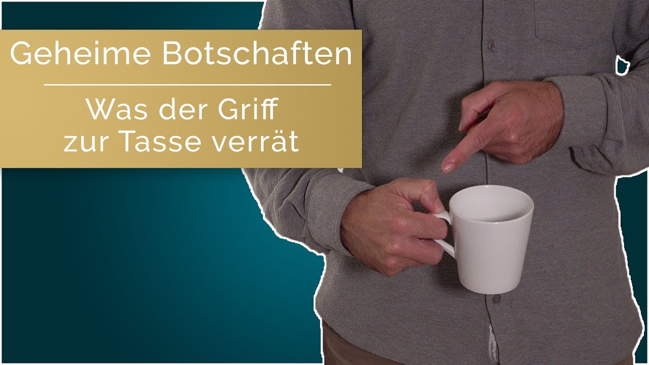 Geheime Botschaften | Was der Griff zur Tasse verrät